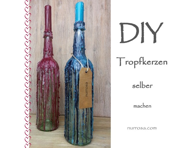 Tropfkerzen selber machen DIY nurrosa