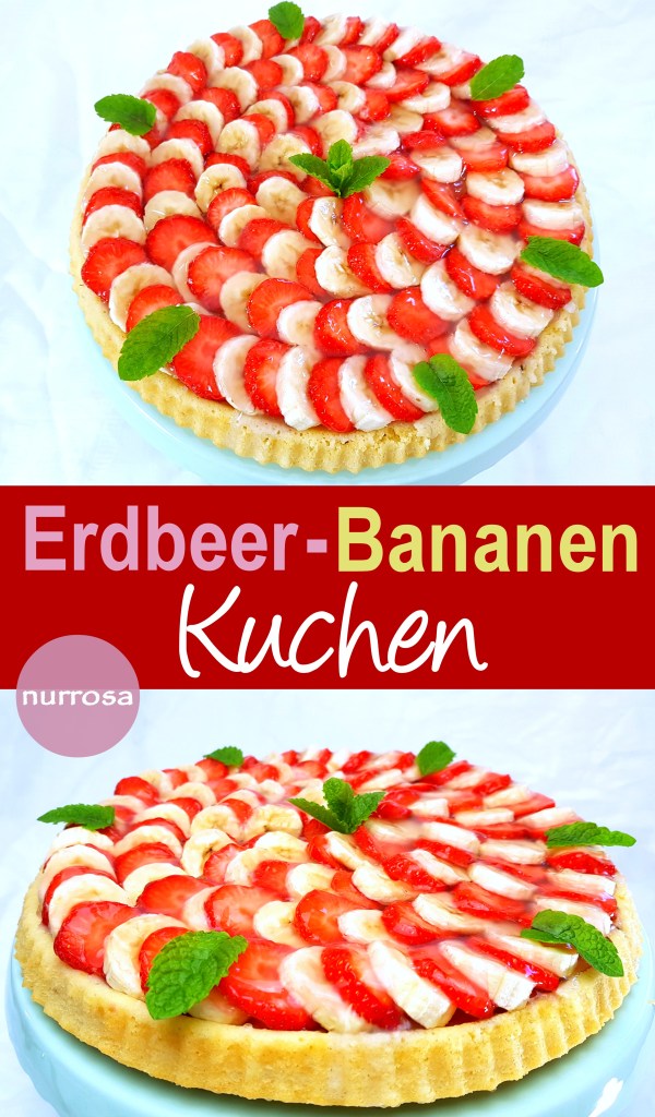 Erdbeer-Bananen Kuchen